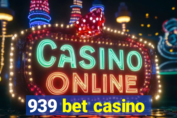 939 bet casino